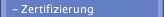 - Zertifizierung